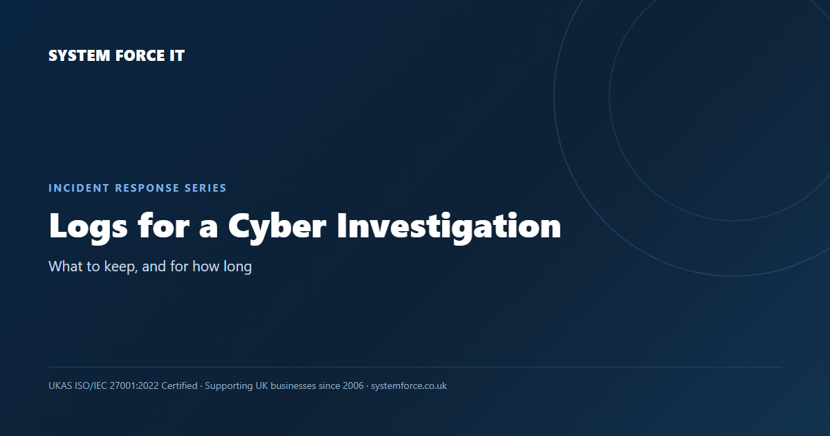 What Logs Do You Need for a Cyber Investigation?